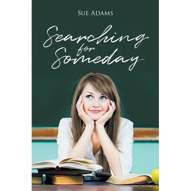 Searching for Someday