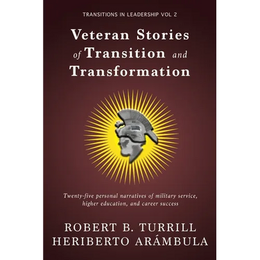 Veteran Stories of Transition and Transformation