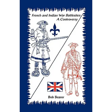 French and Indian War Battlesites: A Controversy