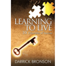 Learning to Live: 10 Principles of Success