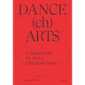 DANCEchARTS: A framework for dance education today