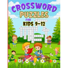Crossword Puzzles For Kids 9-12: Fun Crosswords for Young Explorers on Their Word Adventures