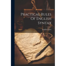 Practical Rules Of English Syntax