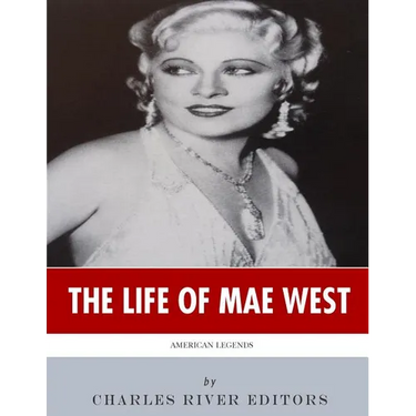 American Legends: The Life of Mae West
