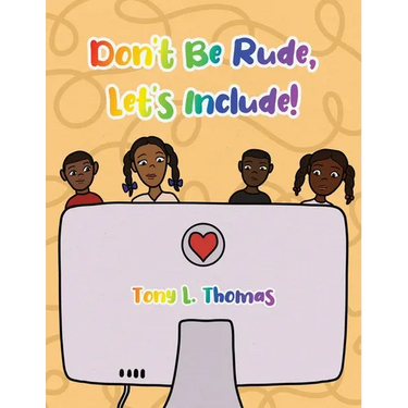 Don't Be Rude, Let's Include!