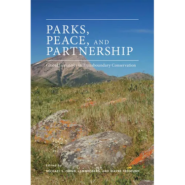 Parks, Peace, and Partnership: Global Initiatives in Transboundary Conservation