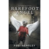 Barefoot Angel: Second Edition