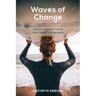 Waves of Change: Growth Mindset Tools for Connected Balance