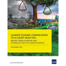 Climate Change, Coming Soon to a Court Near You: Report Series Purpose and Introduction to Climate Science