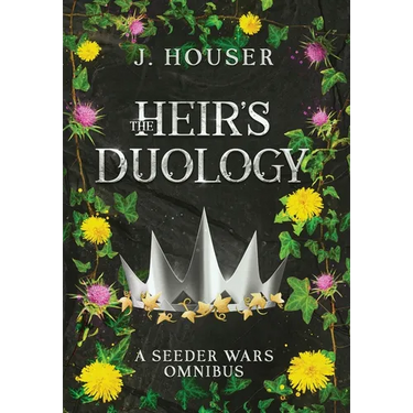 The Heir's Duology: A Seeder Wars Omnibus