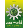 Zoo World: Essays