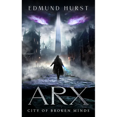 Arx: City of Broken Minds