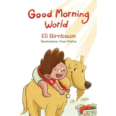 Good Morning World: A boy and his dog welcome the day