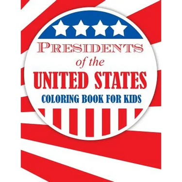 Presidents of the United States (Coloring Book for Kids)