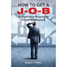 How to Get a J-O-B: An Eight-Step Program for Lawyer Employment