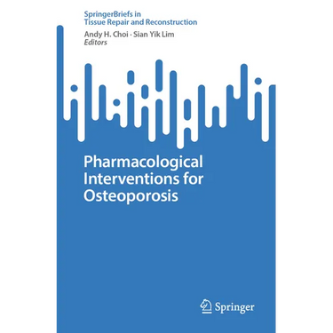 Pharmacological Interventions for Osteoporosis