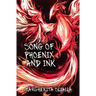 Song of Phoenix and Ink (Black and White Edition)
