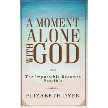 A Moment Alone with God
