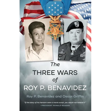 The Three Wars of Roy P. Benavidez