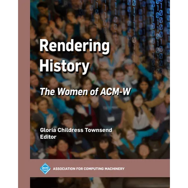 Rendering History: The Women of Acm-W