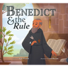 Benedict & the Rule