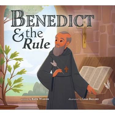 Benedict & the Rule