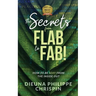 The Secrets From Flab to Fab: How to be Sexy From the Inside Out
