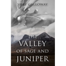 The Valley of Sage and Juniper