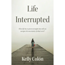 Life Interrupted