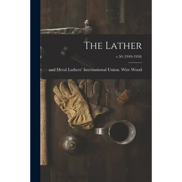 The Lather; v.50 (1949-1950)