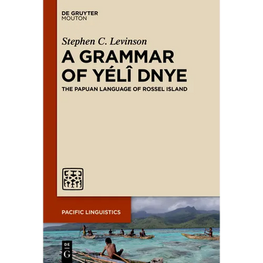 A Grammar of Yélî Dnye: The Papuan Language of Rossel Island
