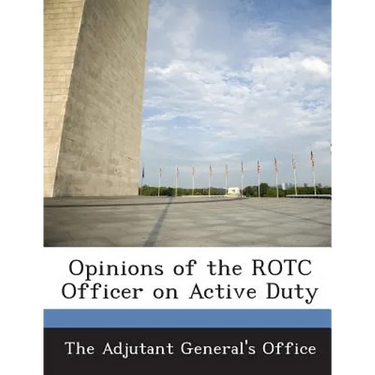 Opinions of the Rotc Officer on Active Duty