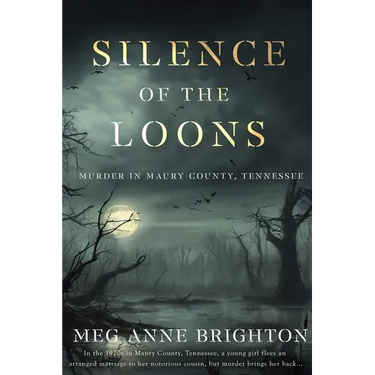 Silence of the Loons: Murder in Maury County, Tennessee