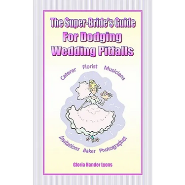The Super-Bride's Guide For Dodging Wedding Pitfalls
