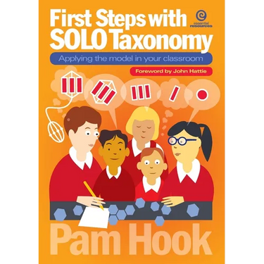 First Steps with SOLO Taxonomy: Applying the model in your classroom