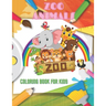 ZOO ANIMALS - Coloring Book For Kids: Sea Animals, Farm Animals, Jungle Animals, Woodland Animals and Circus Animals