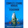 Complete Fishing Manual to Catch Big Freshwater Perch Tricks for the Basic to Pro Fisherman