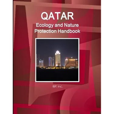 Qatar Ecology and Nature Protection Handbook Volume 1 Strategic Information and Regulations