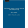 The Human Animal: Personal Identity Without Psychology