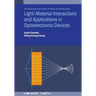 Light--Material Interactions and Applications in Optoelectronic Devices