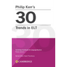Philip Kerr's 30 Trends in ELT