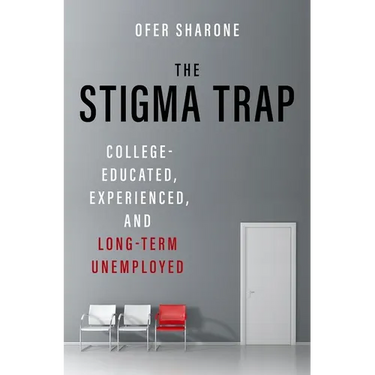 The Stigma Trap: College-Educated, Experienced, and Long-Term Unemployed