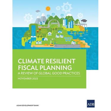 Climate Resilient Fiscal Planning: A Review of Global Good Practices