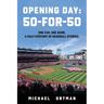 Opening Day: 50-For-50