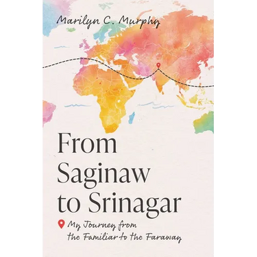 From Saginaw to Srinagar: My Journey from the Familiar to the Faraway