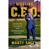 Sideline CEO: Leadership Principles from Championship Coaches
