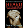 Heard: Small Group Workbook: The Power and Promise of Christian Prayer