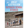 Great Australian Outback School Stories