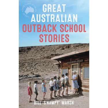Great Australian Outback School Stories