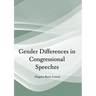 Gender Differences in Congressional Speeches